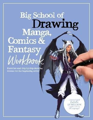 Big School of Drawing Manga, Comics & Fantasy Workbook 9780760384701