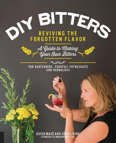 DIY Bitters By Jovial King, Guido Masé 9780760387436 (Paperback)