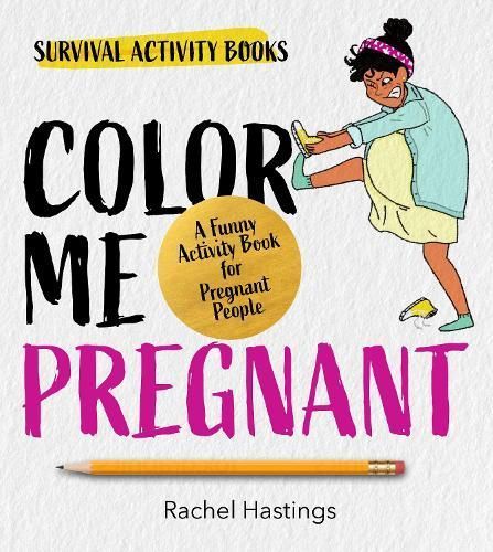 Color Me Pregnant By Rachel Hastings 9780760392249 (Paperback)