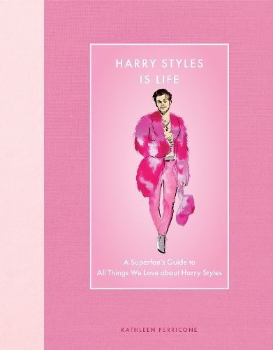 Harry Styles Is Life By Kathleen Perricone 9780760393192 (Hardback)