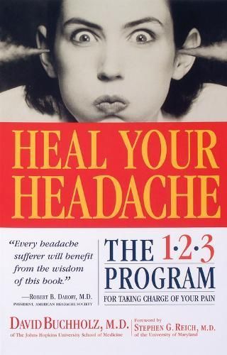 Heal Your Headache By David Buchholz 9780761125662 (Paperback)