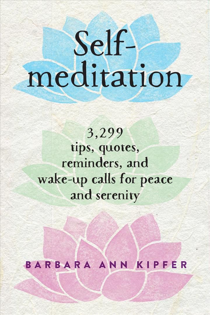 Self Meditation By Barbara Ann Kipfer 9780761139287 (Paperback)