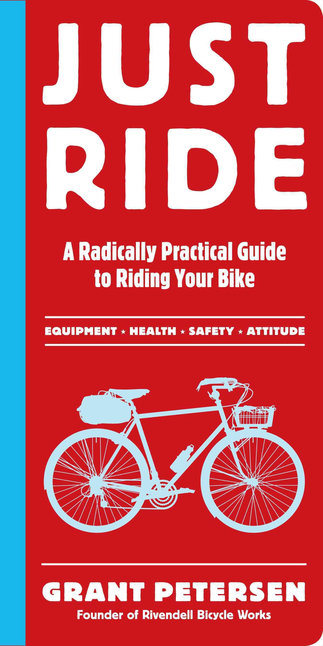 Just Ride By Gregory Petersen (author), Retsu Takahashi (illustrator)