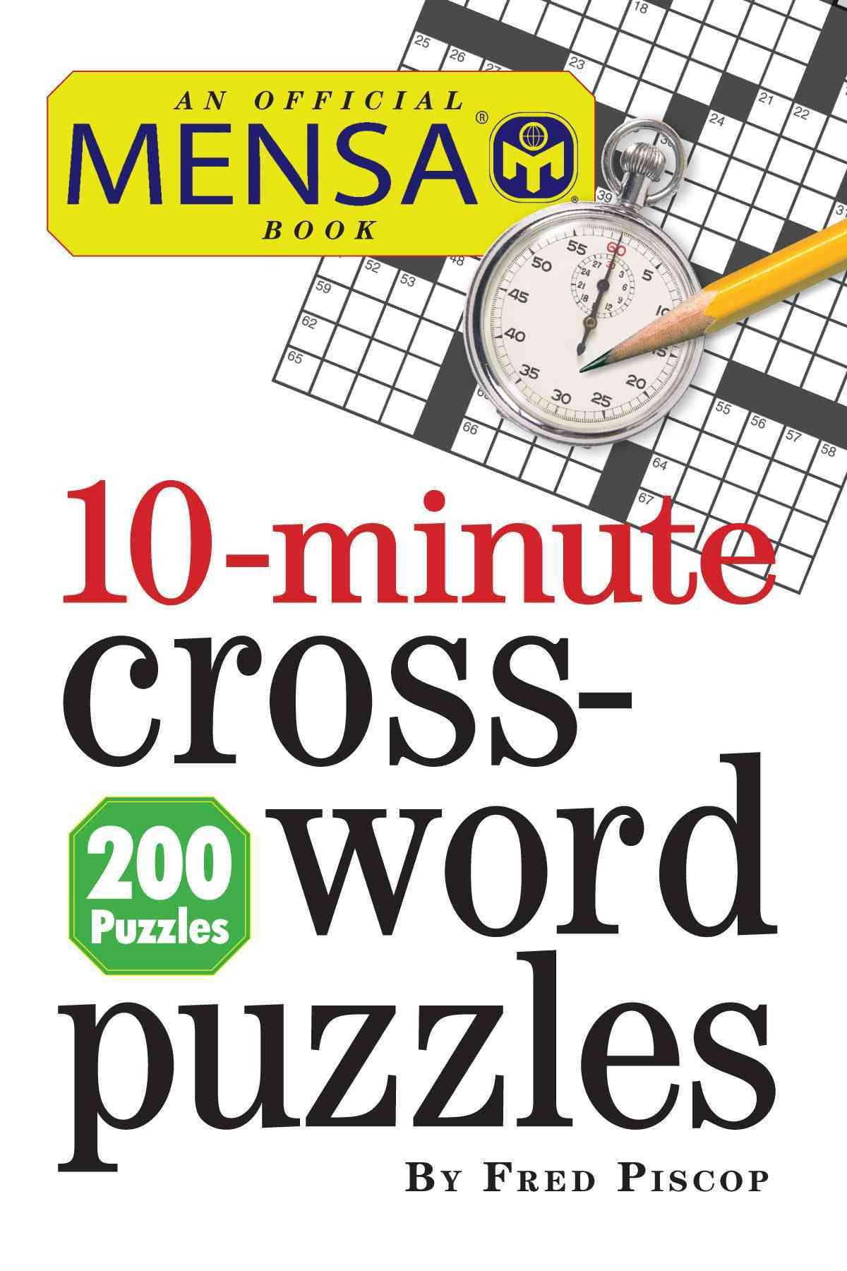 Mensa 10-Minute Crossword Puzzles By Fred Piscop 9780761163220