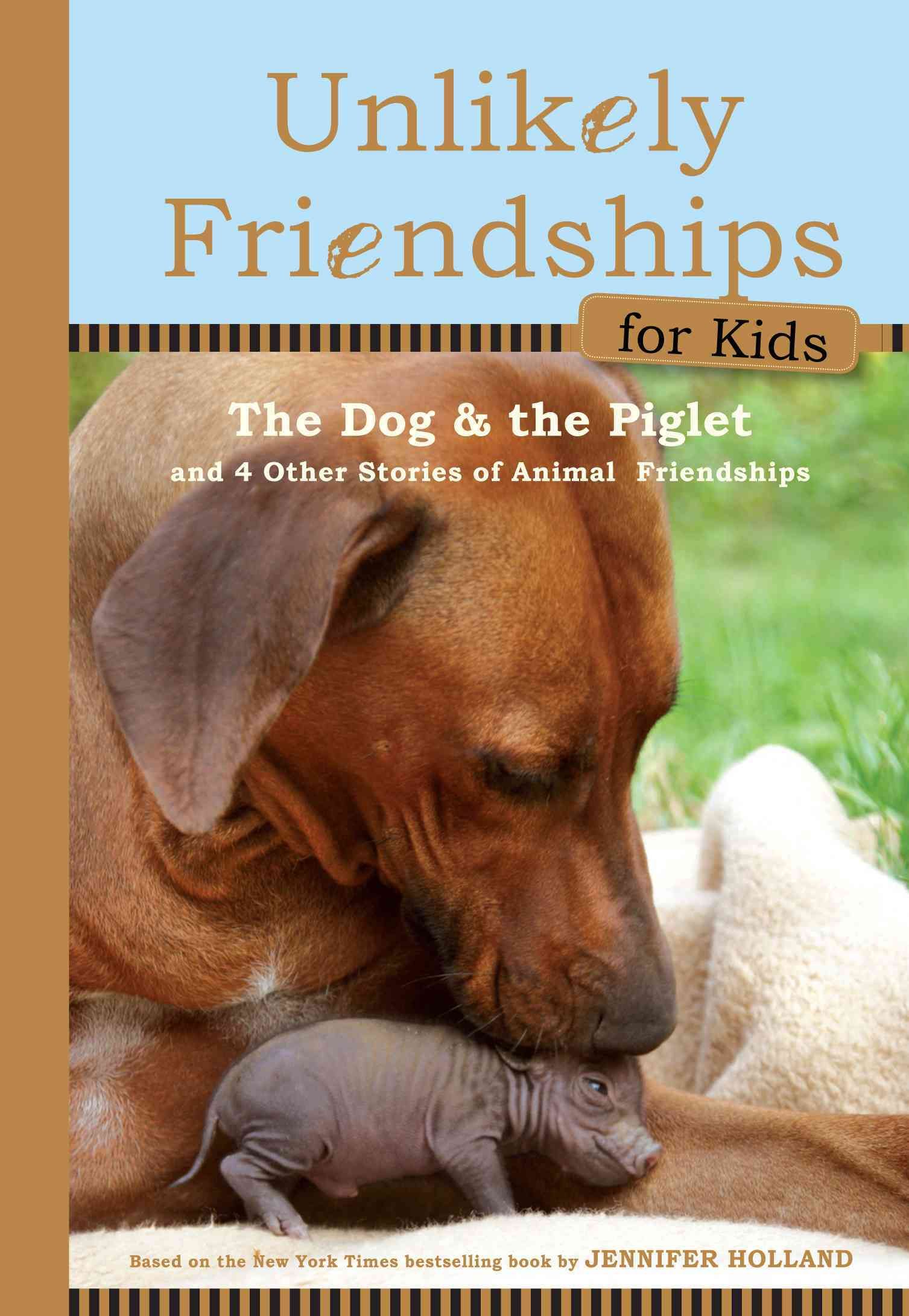 The Dog and the Piglet By Jennifer S. Holland 9780761170129 (Hardback)
