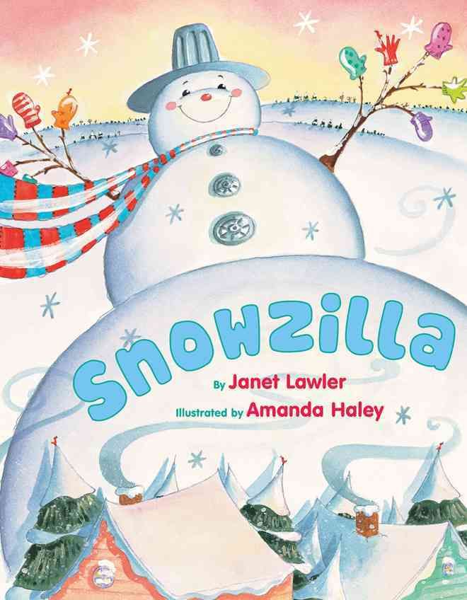 Snowzilla By Janet Lawler, Amanda Haley (ill) 9780761461883 (Hardback)