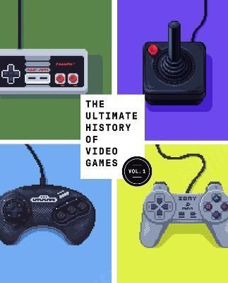 The Ultimate History of Video Games By Steven L. Kent 9780761536437