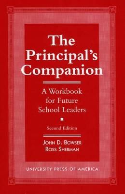 The Principal's Companion By John D. Bowser 9780761803393 (Paperback)