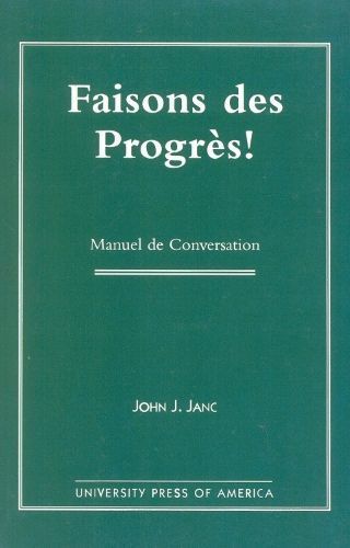 Faisons Des Progres! By John C. Janc 9780761808428 (Paperback)