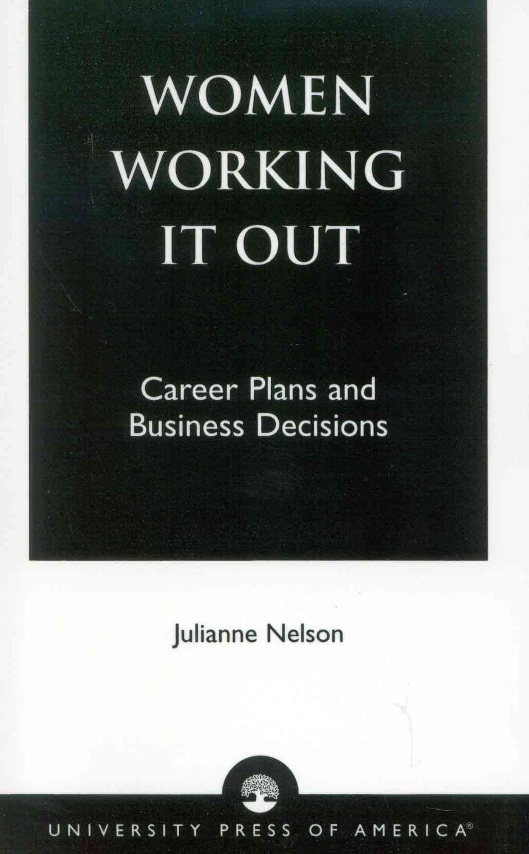 Women Working It Out By Julianne Nelson 9780761824930 (Paperback)