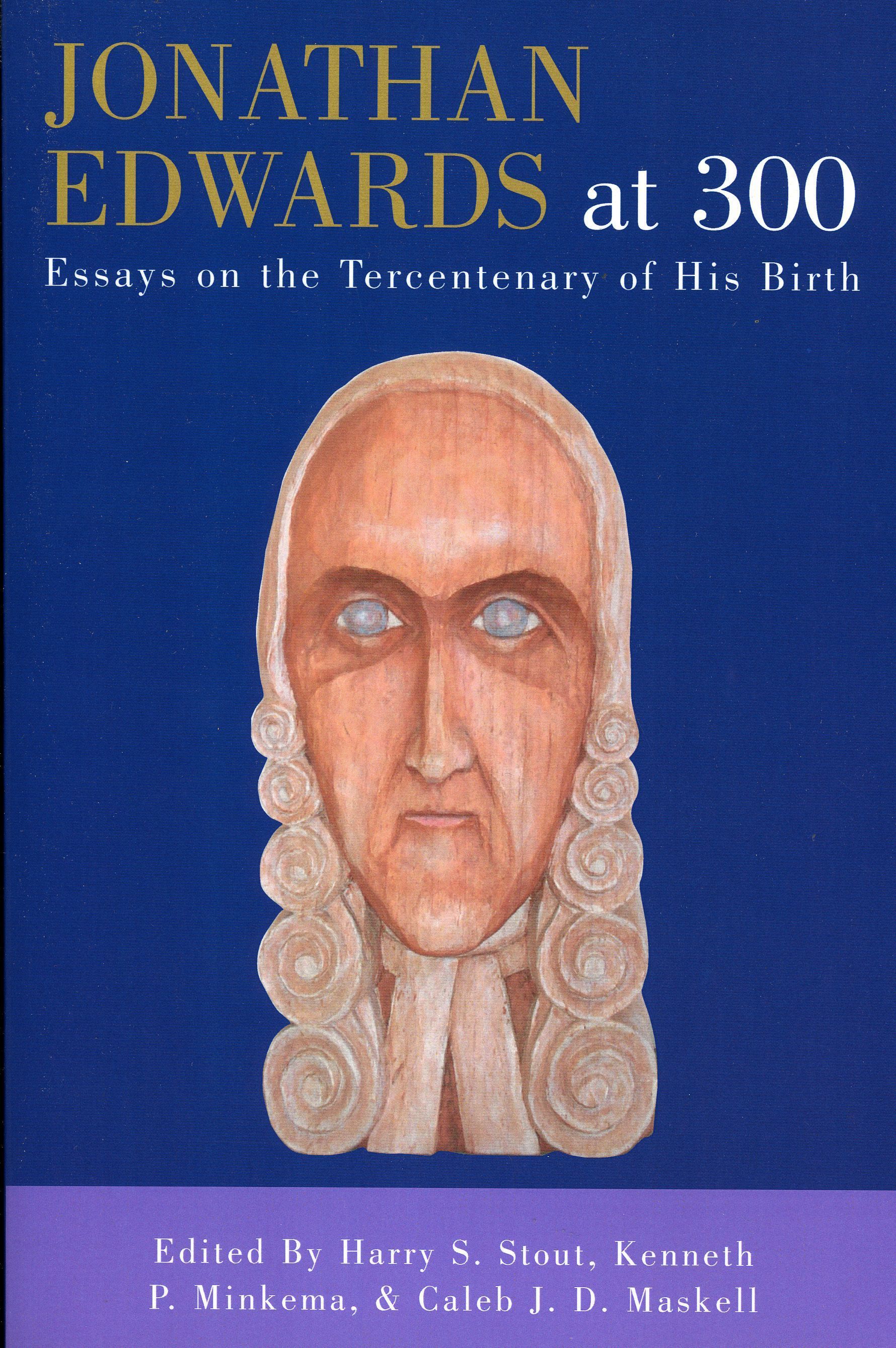 Jonathan Edwards at 300 By Harry S. Stout 9780761832270 (Paperback)