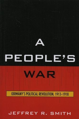 A People's War By Jeffrey R. Smith 9780761836421 (Paperback)
