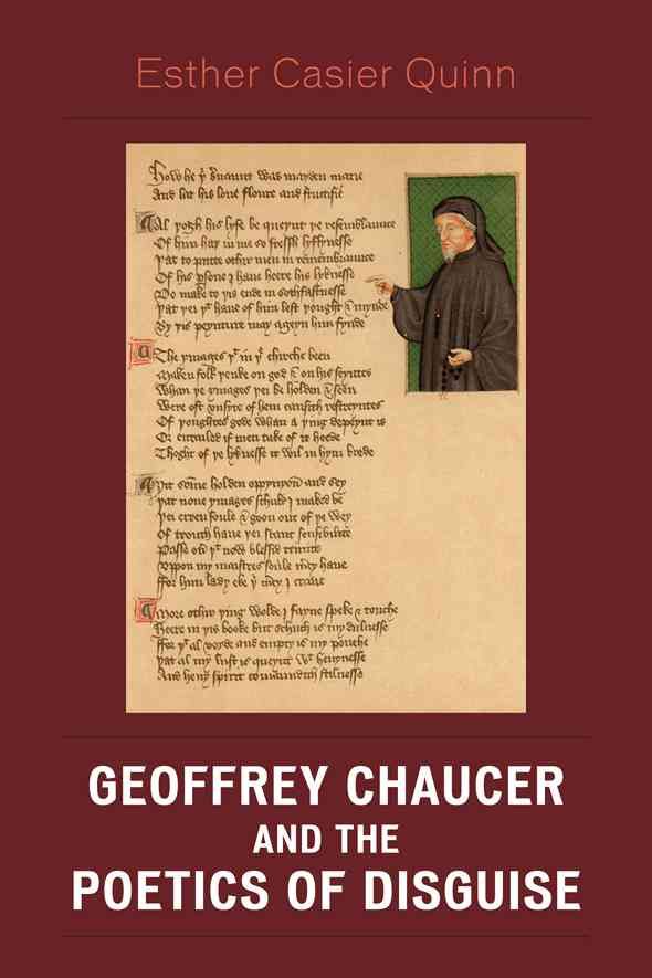 Geoffrey Chaucer and the Poetics of Disguise By Esther Casier Quinn