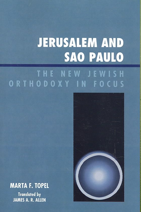 Jerusalem and Sao Paulo By Marta F. Topel 9780761841555 (Paperback)
