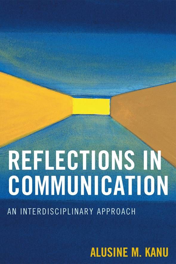 Reflections in Communication By Alusine M. Kanu 9780761841623