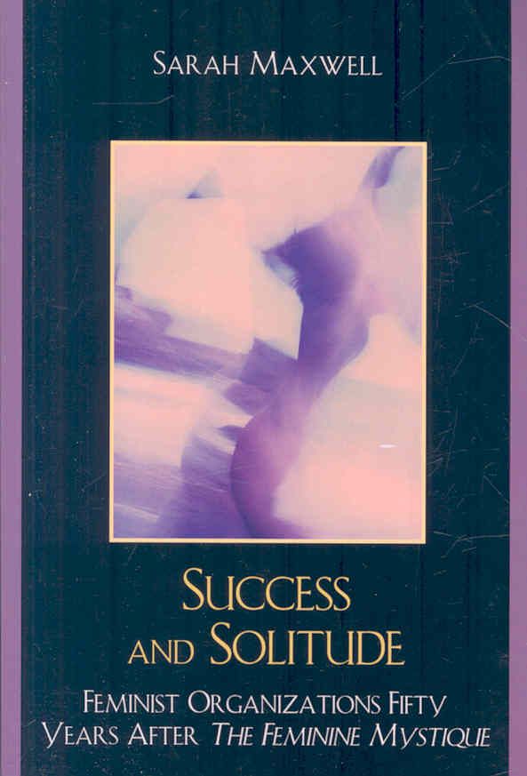 Success and Solitude By Sarah Maxwell 9780761845034 (Paperback)