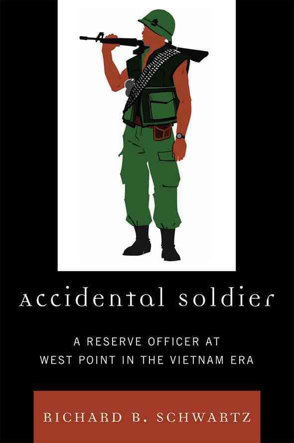 Accidental Soldier By Richard B. Schwartz 9780761848356 (Paperback)