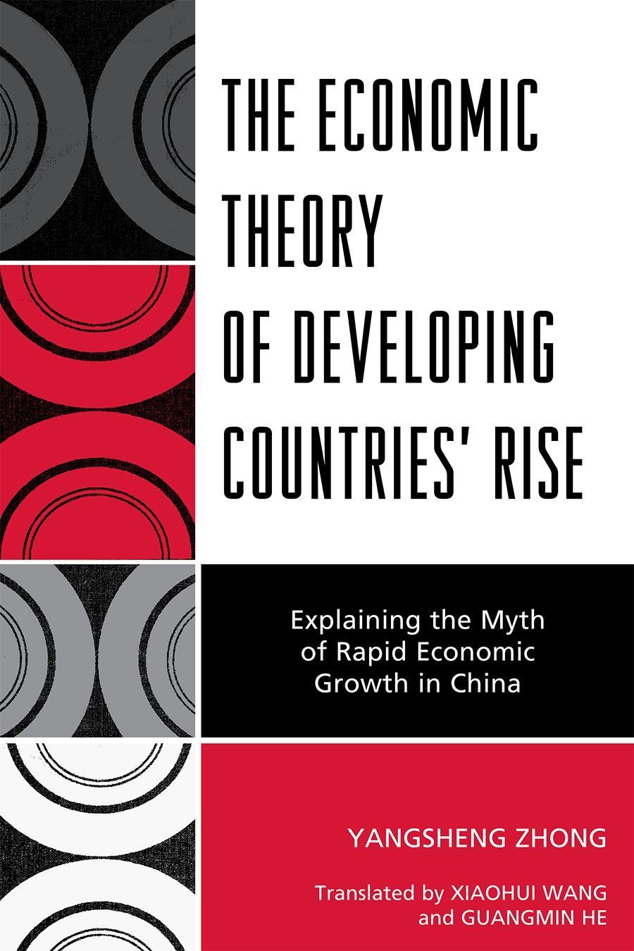 The Economic Theory of Developing Countries' Rise By Yangsheng Zhong