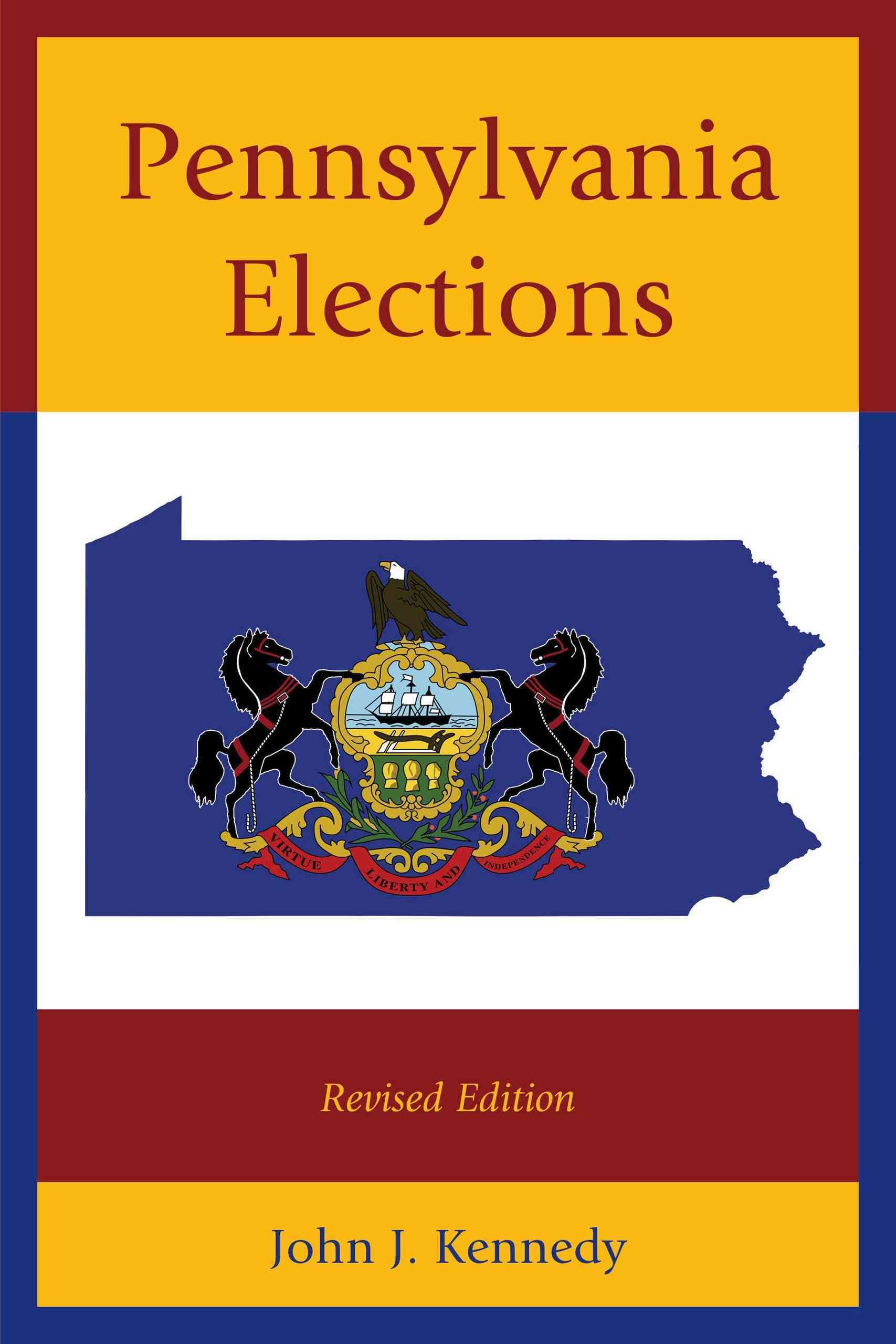 Pennsylvania Elections By John J. Kennedy 9780761864424 (Paperback)