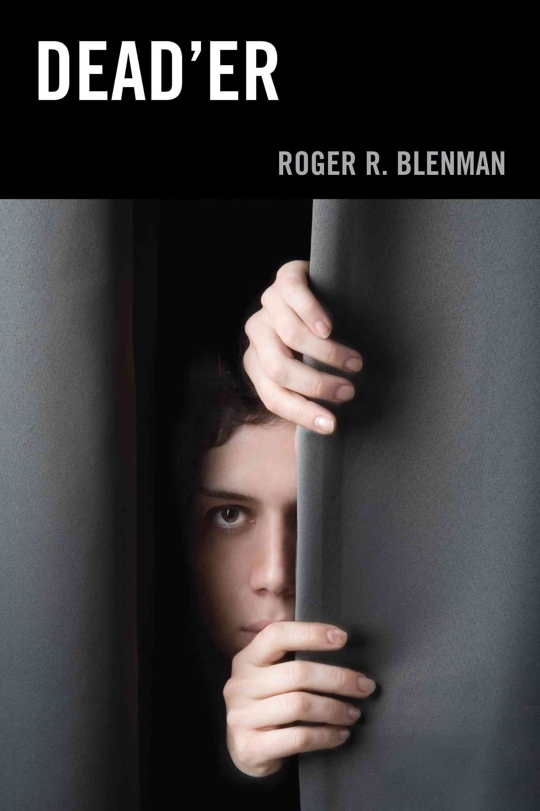 Dead'er By Roger R. Blenman 9780761864820 (Paperback)