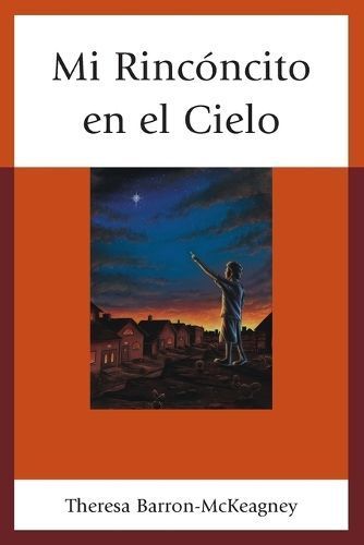 Mi Rincóncito en el Cielo By Theresa Barron-McKeagney 9780761865483