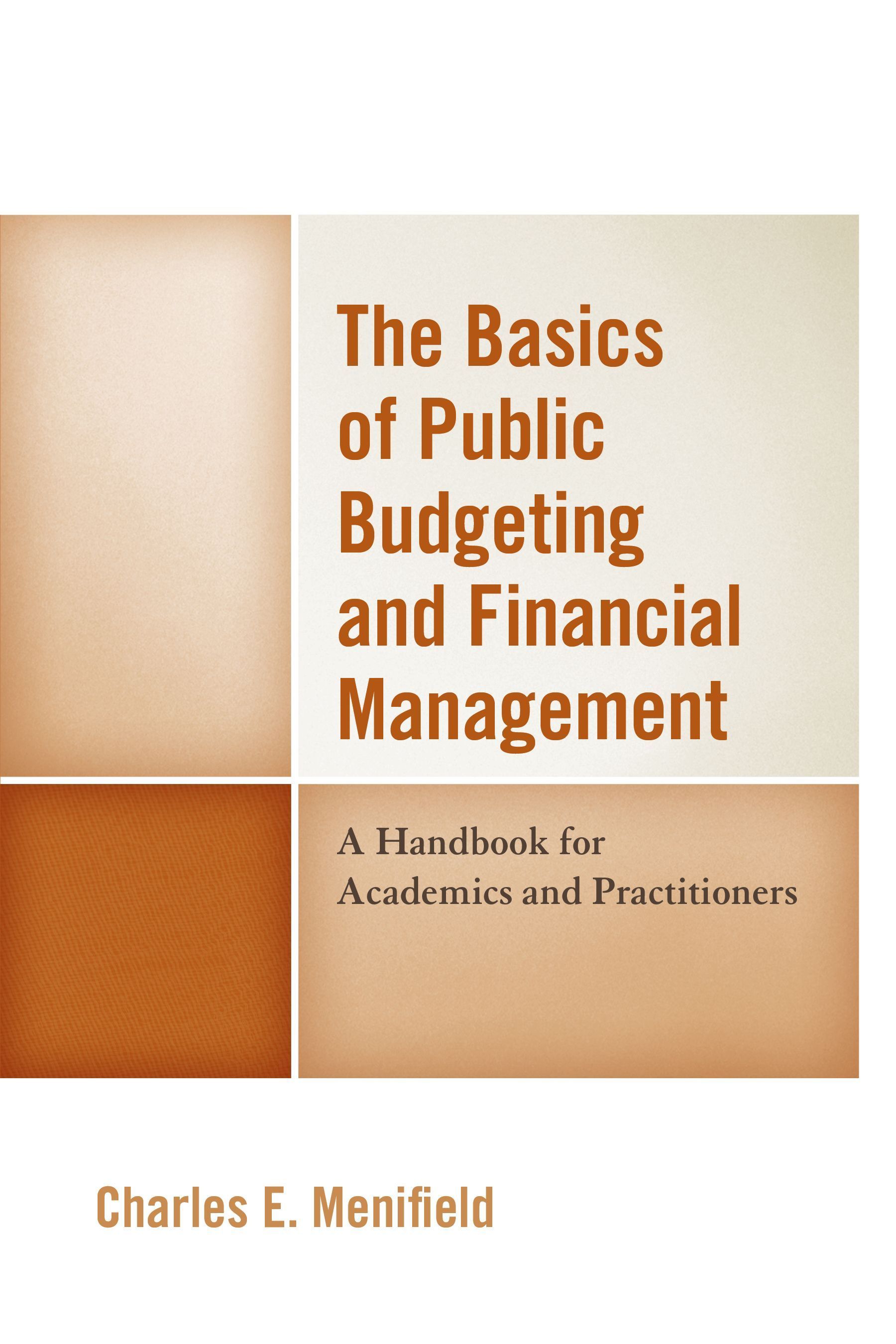 The Basics of Public Budgeting and Financial Management 9780761872115
