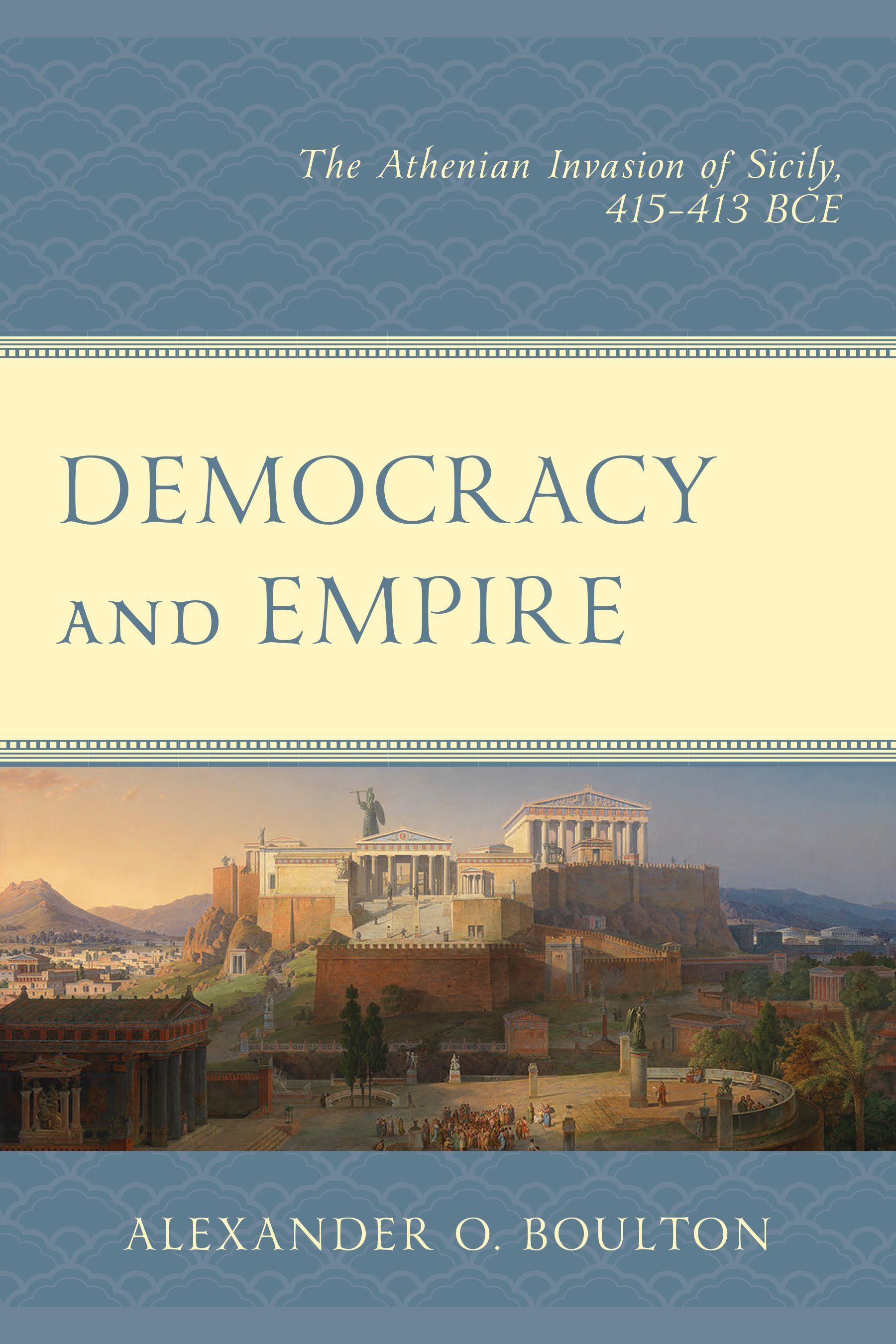 Democracy and Empire By Alexander O. Boulton 9780761872979 (Paperback)