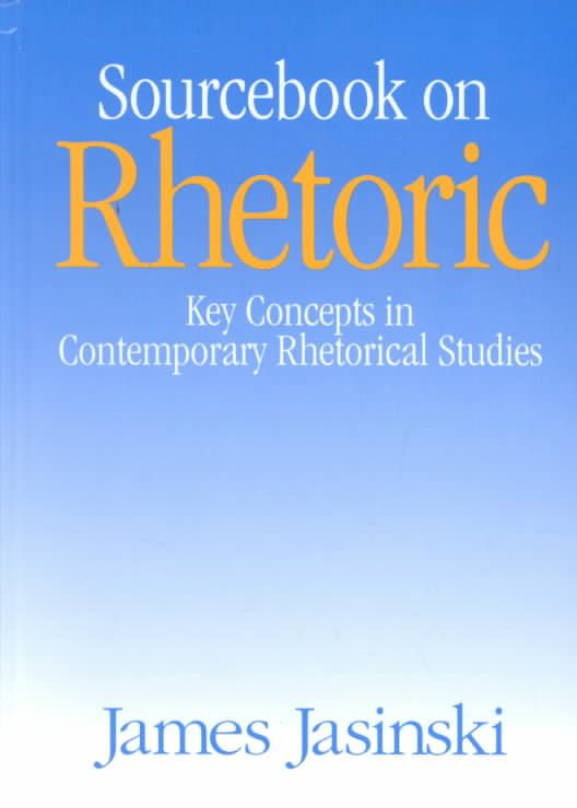 Sourcebook on Rhetoric By James Jasinski 9780761905042 (Hardback)