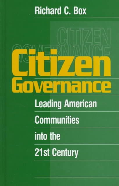 Citizen Governance By Richard C. Box 9780761912576 (Hardback)