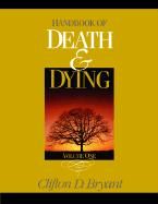 Handbook of Death & Dying By Clifton D. Bryant 9780761925149
