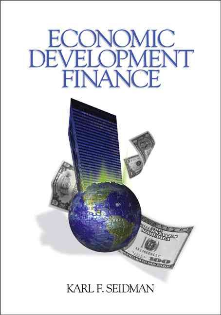 Economic Development Finance By Karl F. Seidman 9780761927099