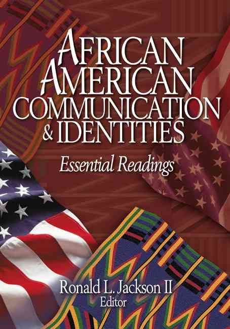 African American Communication & Identities By Ronald L. Jackson