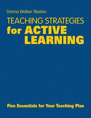 Teaching Strategies for Active Learning By Donna Walker Tileston