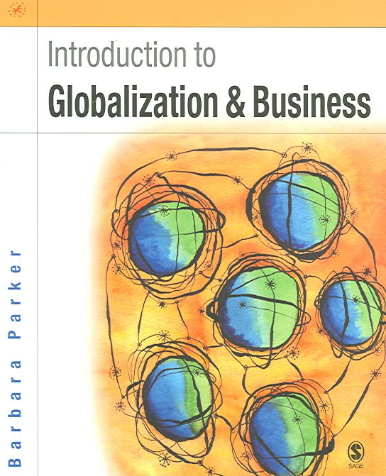 Introduction to Globalization and Business By Barbara Parker