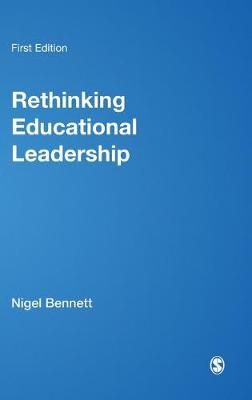 Rethinking Educational Leadership By Nigel Bennett, Lesley Anderson