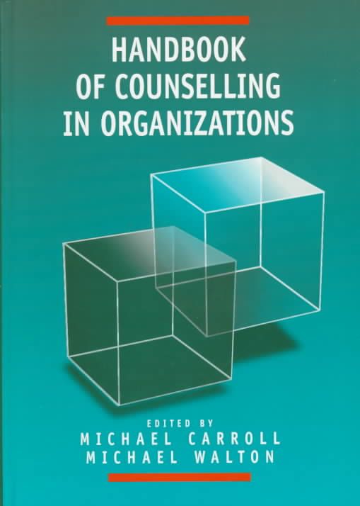 Handbook of Counselling in Organizations 9780761950868 (Hardback)