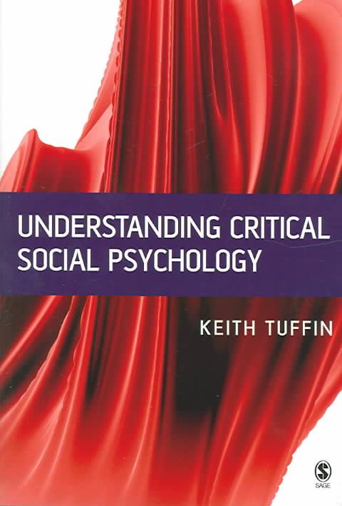 Understanding Critical Social Psychology By Keith Tuffin 9780761954972
