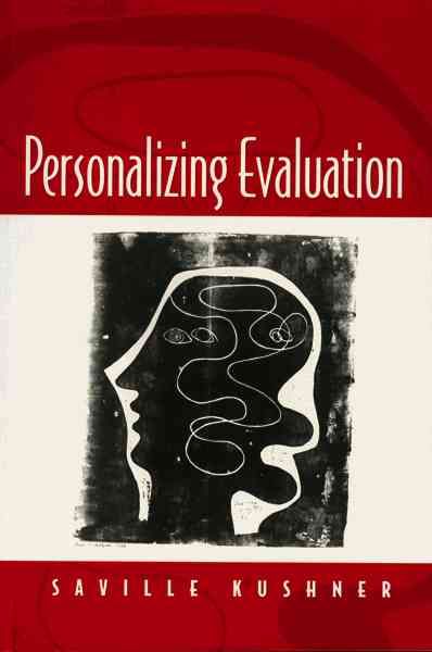 Personalizing Evaluation By Saville Kushner 9780761963615 (Hardback)
