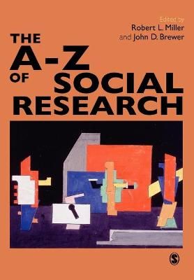 The A-Z of Social Research By Robert L. Miller, John D. Brewer