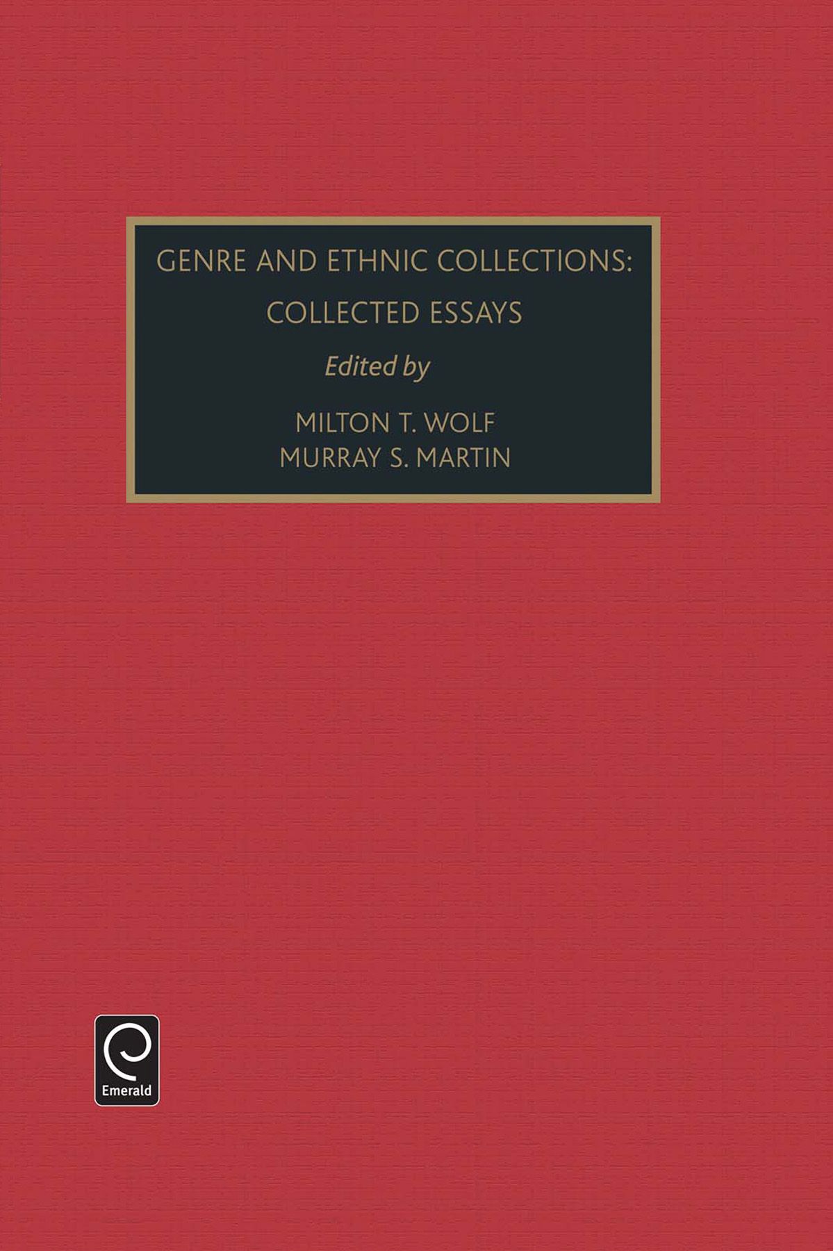 Genre and Ethnic Collections By Milton T. Wolfe 9780762302185