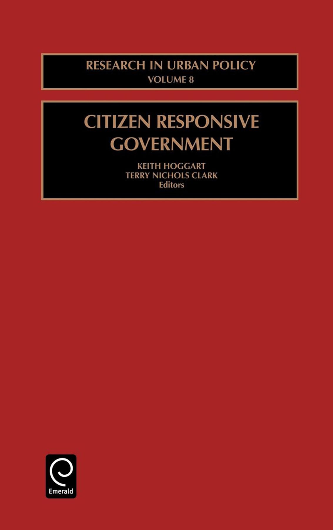 Citizen Responsive Government By Terry Nichols Clark 9780762304998