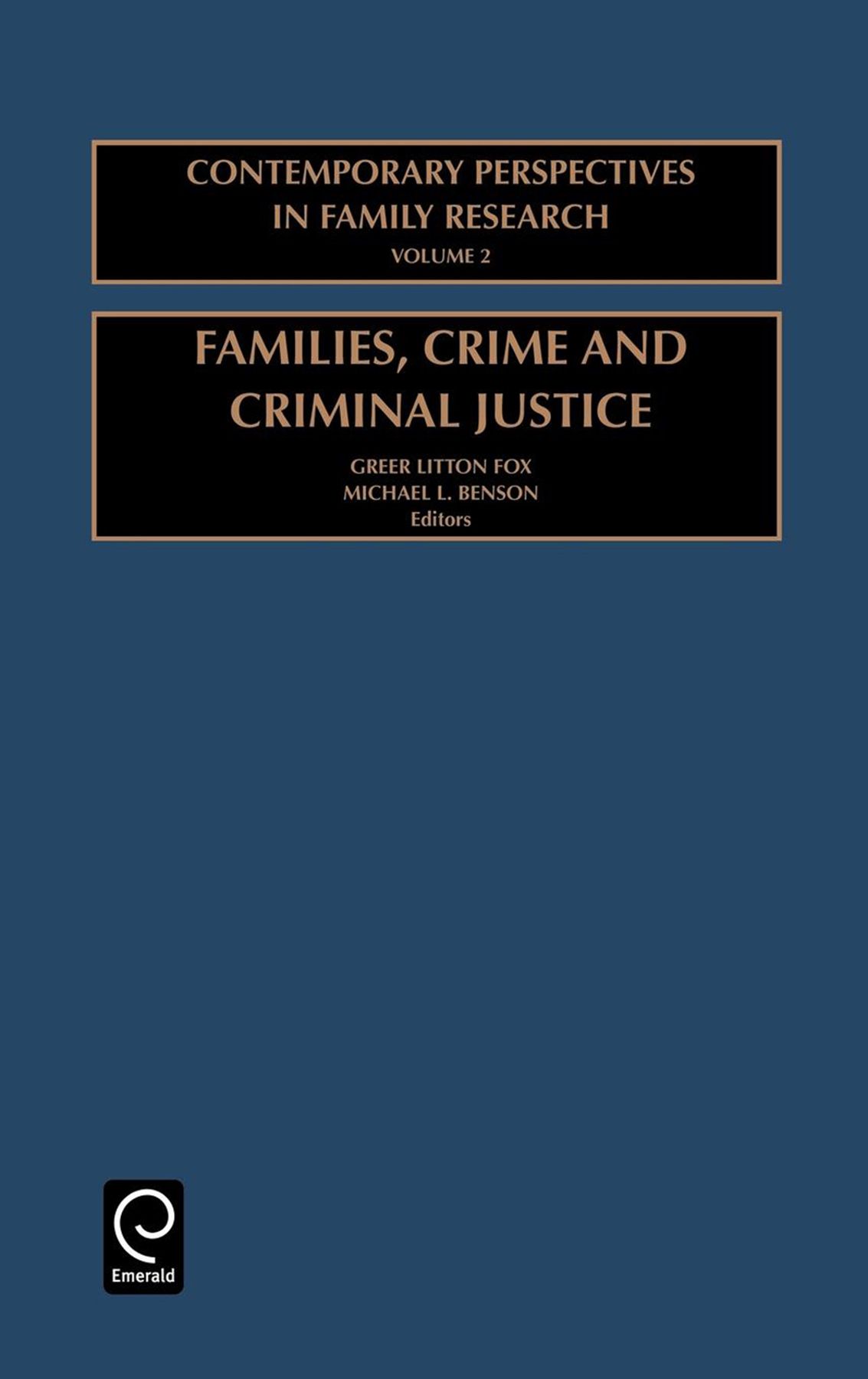 Families, Crime and Criminal Justice By Greer Litton Fox 9780762307371