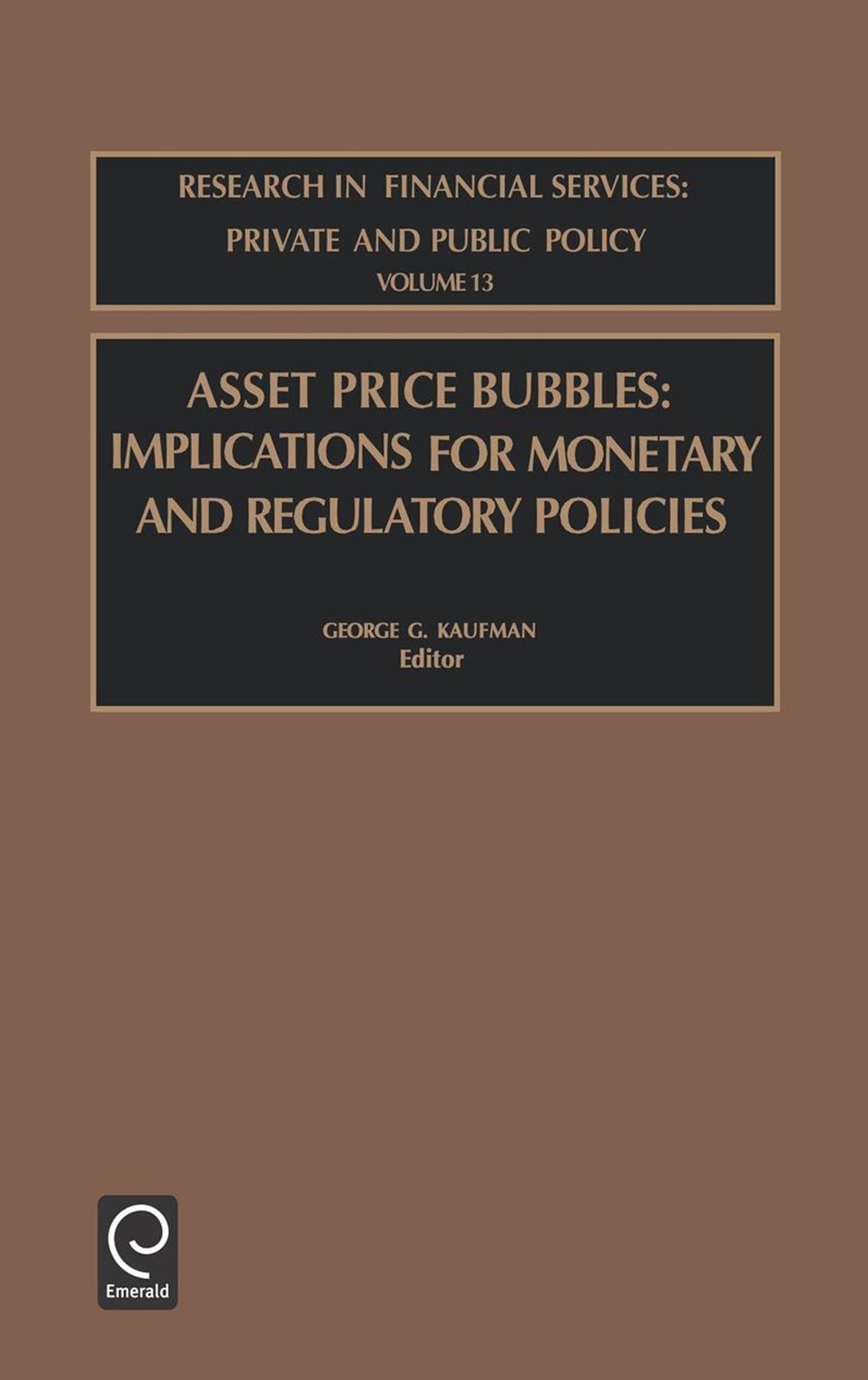 Asset Price Bubbles By G.G. Kaufman 9780762308453 (Hardback)
