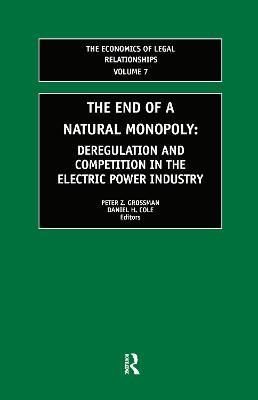 The End of a Natural Monopoly : Deregulation and Competition in the Electric Power Industry