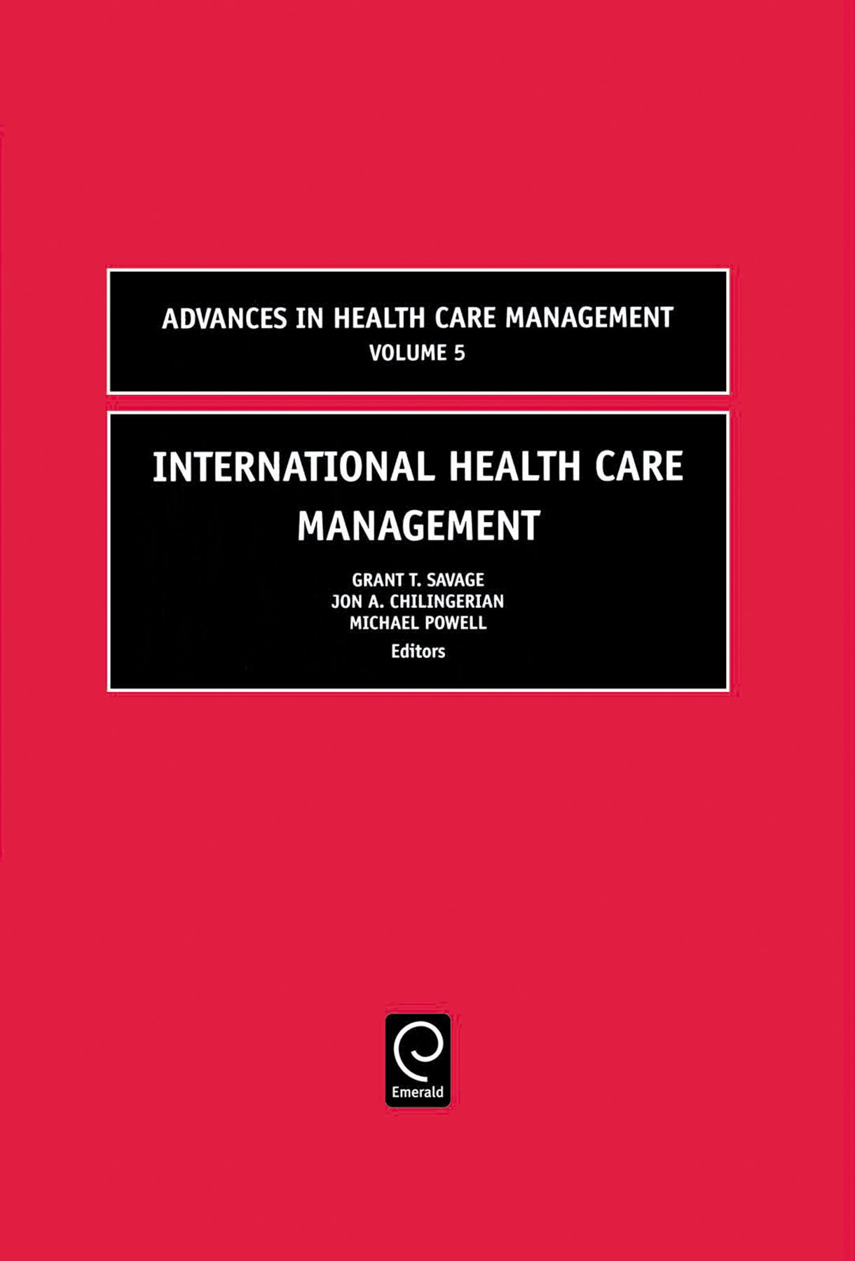 International Health Care Management By Grant T. Savage 9780762312283