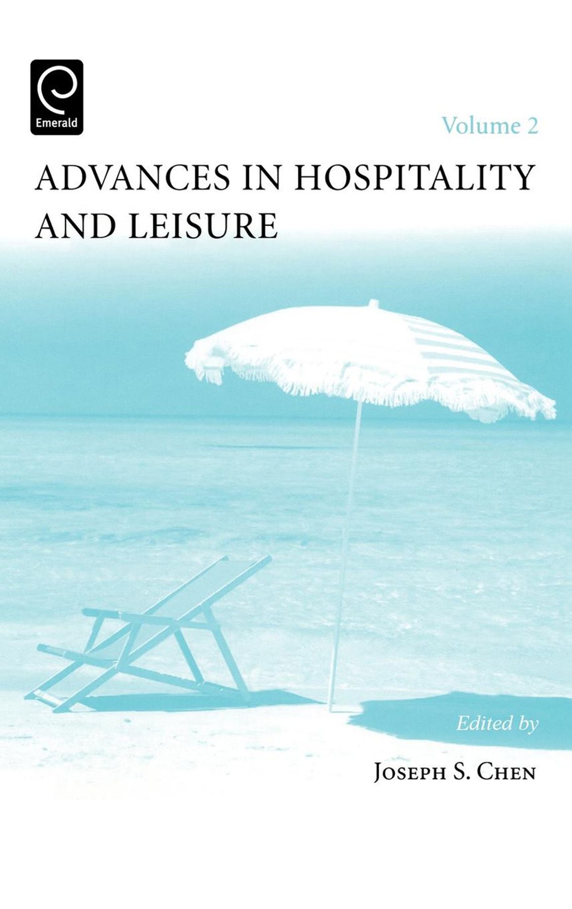 Advances in Hospitality and Leisure By Joseph S. Chen 9780762312849