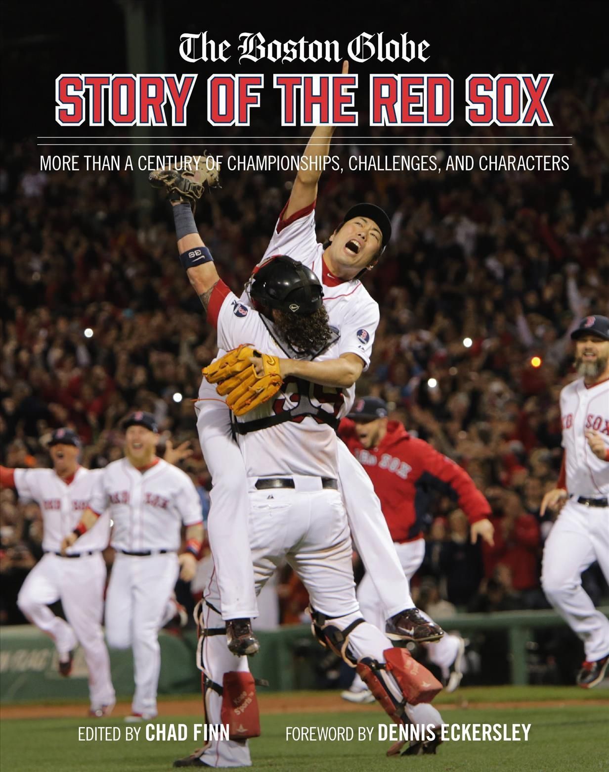 The Boston Globe Story of the Red Sox By Chad Finn 9780762482078