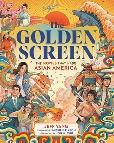 The Golden Screen By Jeff Yang 9780762482221 (Hardback)
