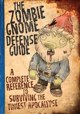 The Zombie Gnome Defense Guide 9780762491551 (Paperback)