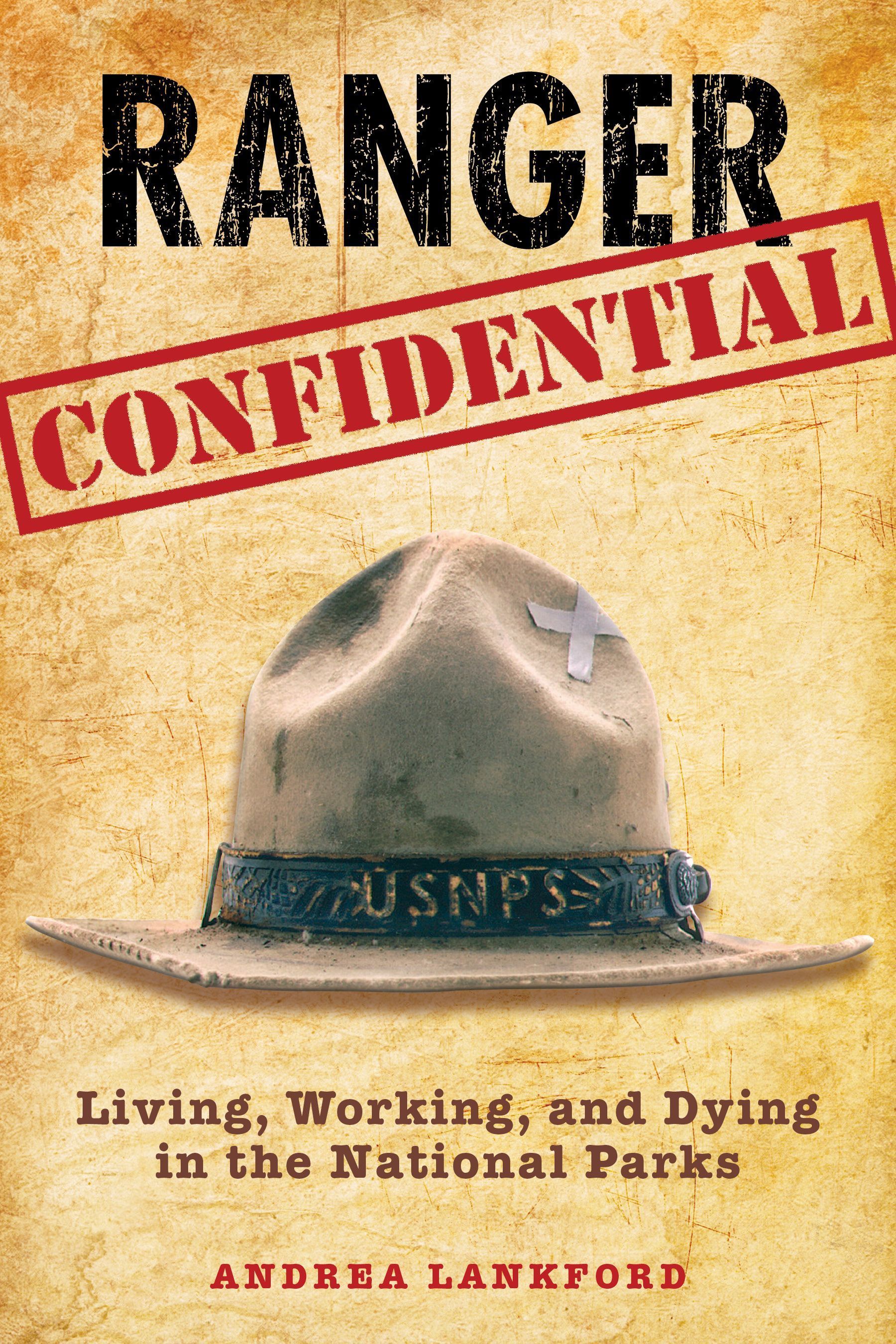 Ranger Confidential By Andrea Lankford 9780762752638 (Paperback)